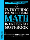 Cover image for Everything You Need to Ace Math in One Big Fat Notebook